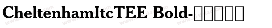 CheltenhamItcTEE Bold字体转换
